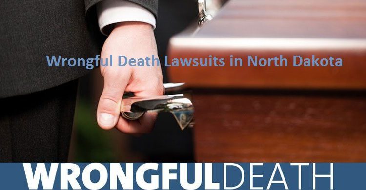  Wrongful Death Lawsuits in North Dakota